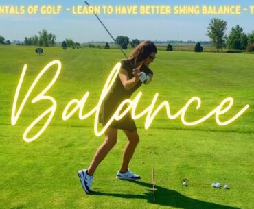 Find Your Balance - Golf Swing Fundamentals