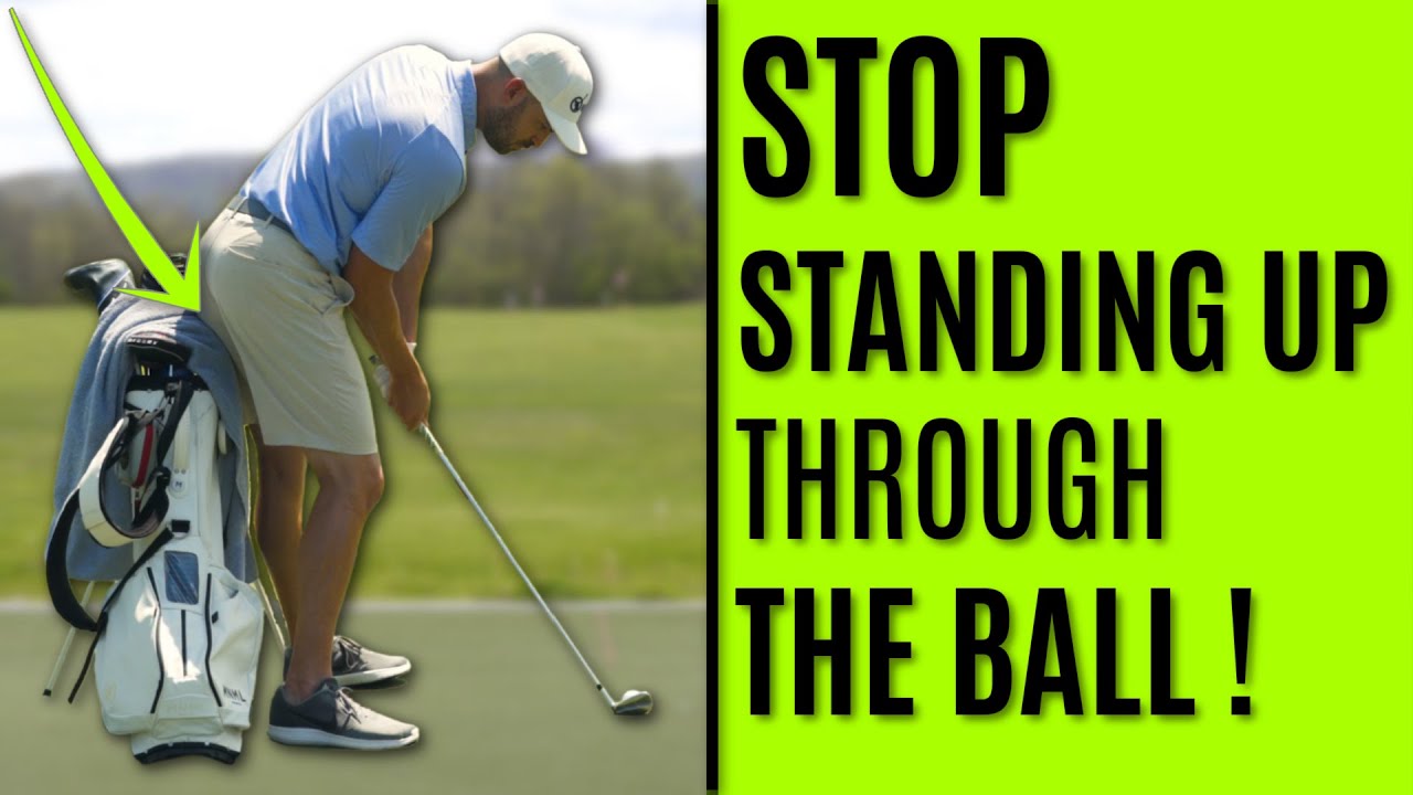 GOLF: Stop Standing Up Through The Ball (Loss Of Posture) GOLF: Stop Standing Up Through The Ball (Loss Of Posture)