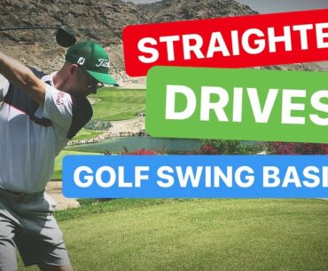 DRIVER GOLF SWING BASICS  - STRAIGHTER TEE SHOTS