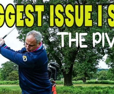 The Biggest Swing Fault I See Day To Day - The Pivot