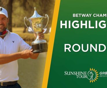 Betway Championship | Highlights Round 3