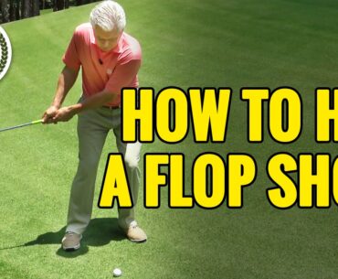 HOW TO HIT A FLOP SHOT IN GOLF