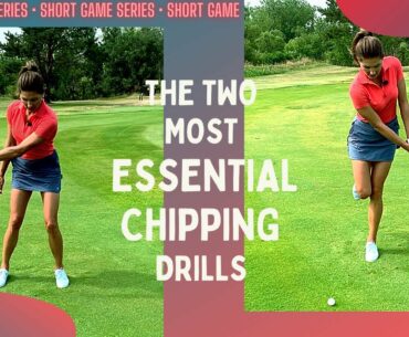 Two Essential Drills to Improve Your Chip Shots