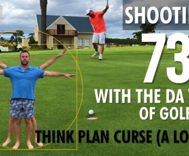 HOW TO SHOOT 73 with A TON OF INJURIES - THINKING and PLANNING Golf Course Management Strategy