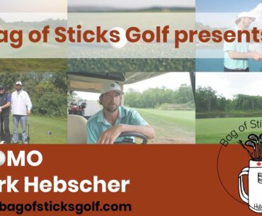Bag Of Sticks Golf presents...Mark Hebscher coming soon.