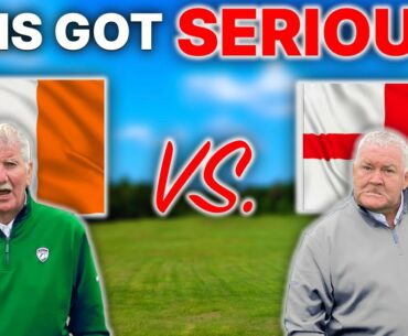 ENGLAND VS IRELAND MATCH GETS SERIOUS! golf match with friends!