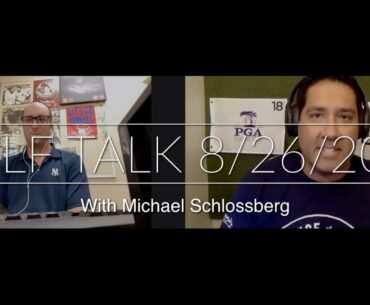 Golf Talk w/ Brown Bear and Michael Schlossberg
