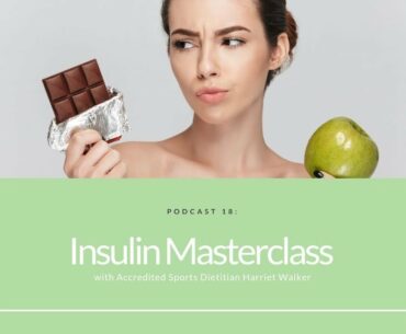 Insulin Masterclass with Accredited Sports Dietitian Harriet Walker