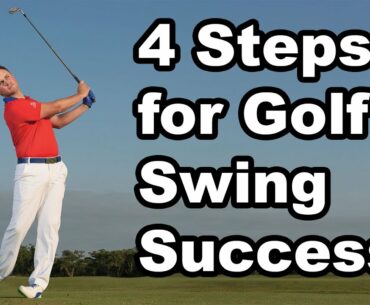4 Golf Tips for Swing Success - Do This Daily