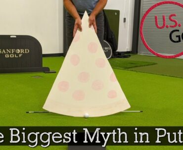 The Biggest Myth in Putting (Putting Stroke Tips)