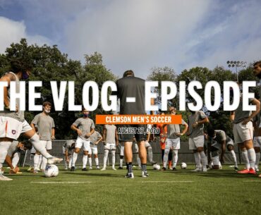 Clemson Men's Soccer || #ClemsonUnited Vlog - Episode 1