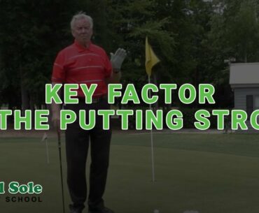 Mel Sole Golf Tips: Key Factor In The Putting Stroke