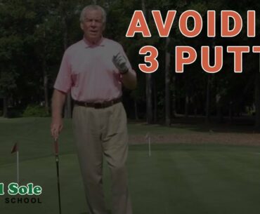 Mel Sole Golf Tips: Avoiding 3 Putts