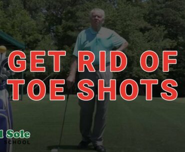 Mel Sole Golf Tips: Get Rid of Toe Shots