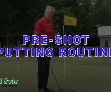 Mel Sole Golf Tips: Pre-Shot Putting Routine
