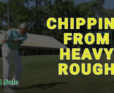 Mel Sole Golf Tips: Chipping From Heavy Rough