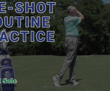 Mel Sole Golf Tips: Pre-Shot Routine Practice