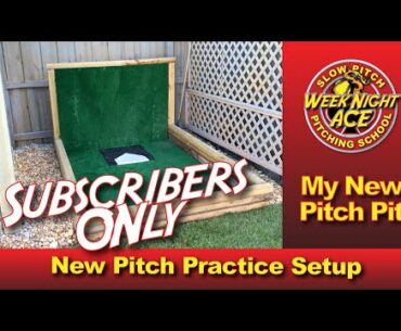 Subscribers Only, My New Slow Pitch Practice Setup