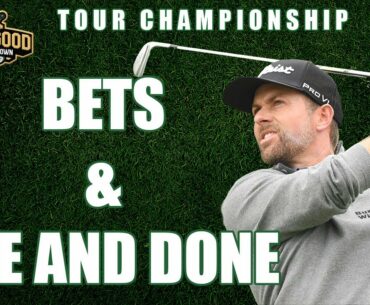 TOUR Championship | Bets & One And Done