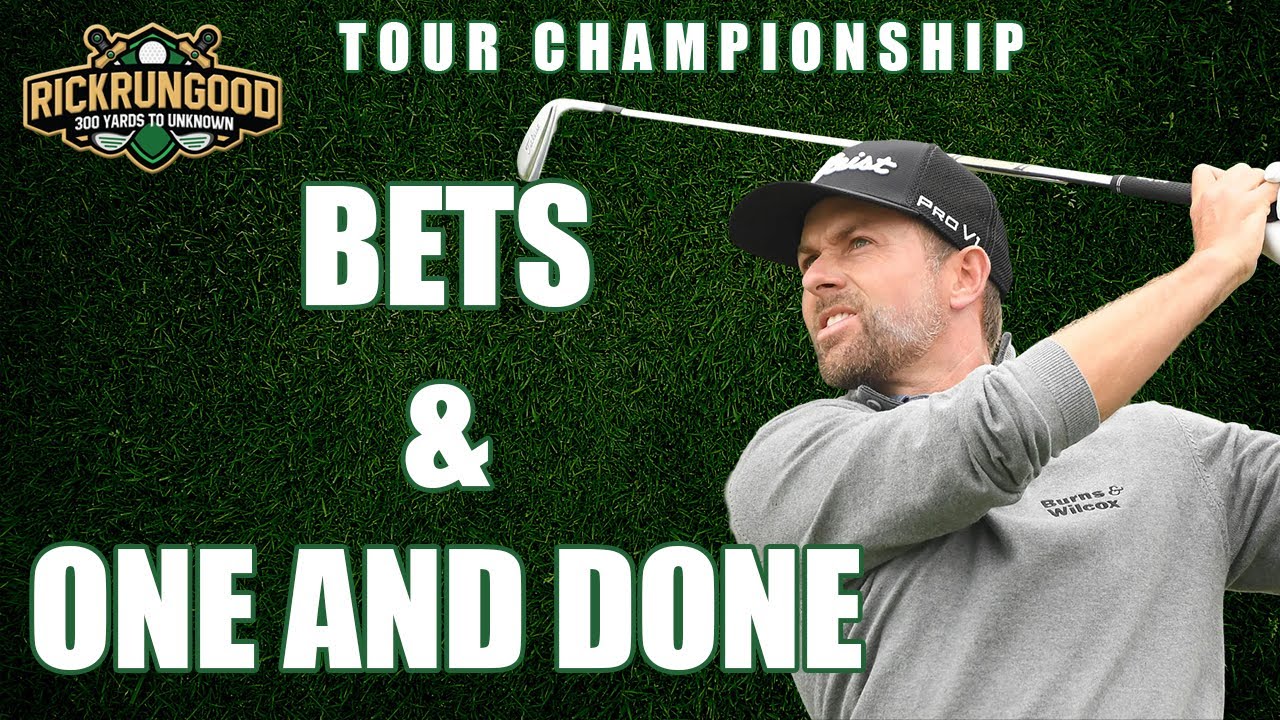 TOUR Championship | Bets & One And Done TOUR Championship | Bets & One And Done