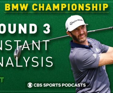 BMW Championship Round 3 Recap, Round 4 Preview - DUSTIN JOHNSON the favorite heading into Sunday?!