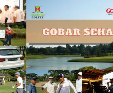 GOBAR DADDIES x GOLFMAGZ - ROYALE JAKARTA GOLF CLUB