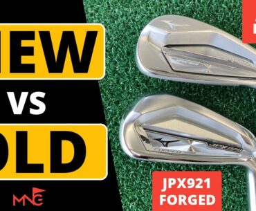 Mizuno JPX921 Forged Iron VS Mizuno JPX919 Forged Iron - New VS Old