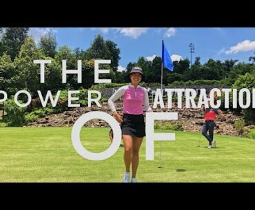 Golf with Gen: The Power of Attraction & Using it Rather Than Letting It Work Against You