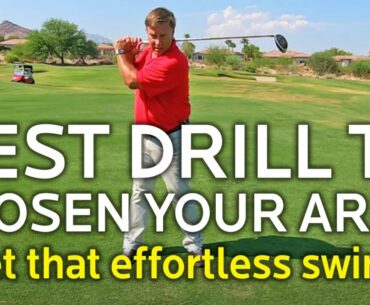BEST GOLF DRILL TO LOOSEN UP YOUR ARMS FOR AN EFFORTLESS GOLF SWING