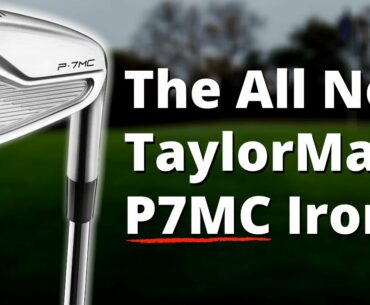 Overview Of The New TaylorMade P7MC Irons!