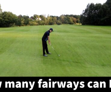 How many fairways can I find over 18 holes?