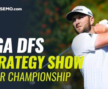 PGA DFS Strategy Show - 2020 Tour Championship DFS Picks, Betting, Predictions, & Odds