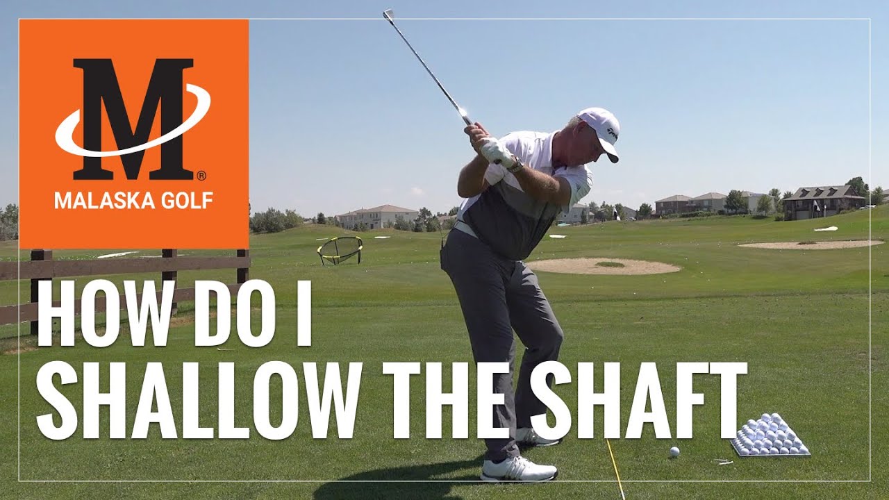Malaska Golf // FULL SWING – How Do I Shallow the Shaft Malaska Golf // FULL SWING - How Do I Shallow the Shaft