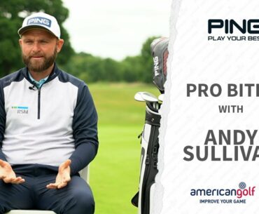 ANDY SULLIVAN PRO BITES | American Golf