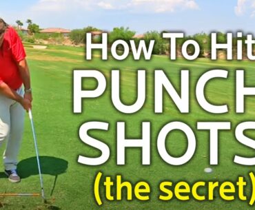 THE SECRET TO HITTING LOW PUNCH SHOTS INTO THE WIND