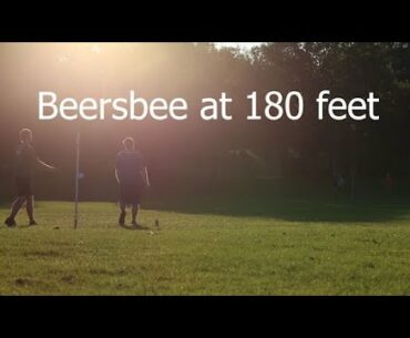 BEERSBEE from 180 feet!