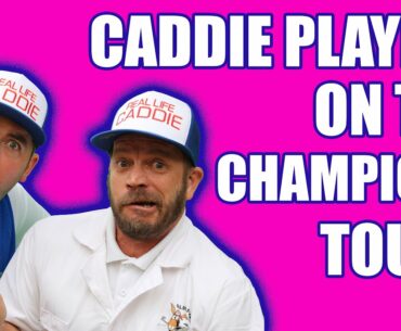 CAN A CADDIE QUALIFY FOR THE CHAMPIONS TOUR PART 2