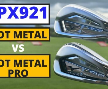 Mizuno JPX921 Hot Metal Irons VS JPX921 Hot Metal Pro Irons