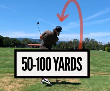 50 - 100 yard wedge shots