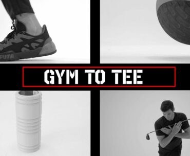 Gym to Tee | 6 Exercises to Improve your Golf Game