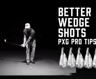 How to Play Better Wedge Shots | Bernie Najar, PXG National Staff