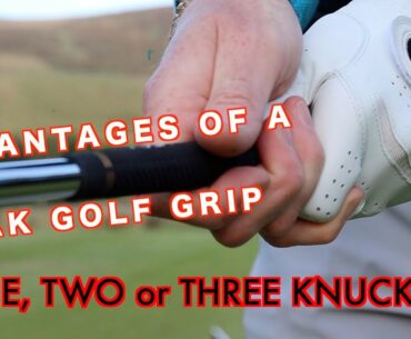 Advantages of a Weak Golf Grip