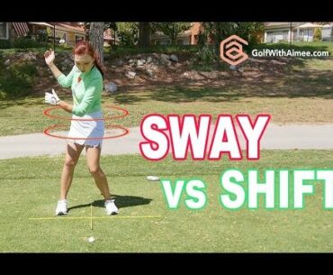Sway vs. Weight Shift | Golf with Aimee