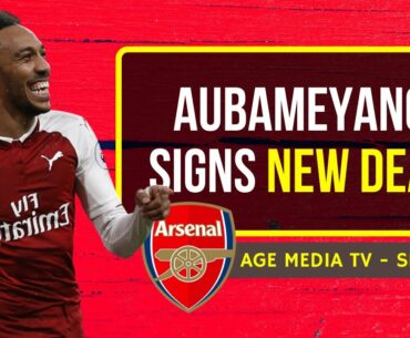 PIERRE EMERICK AUBAMEYANG Signs New 3 Year Contract | Arsenal News