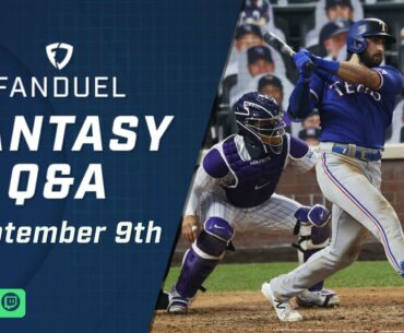 FanDuel Fantasy Q&A Live Stream: MLB DFS 9/09/20