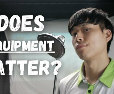 HOW MUCH DOES YOUR EQUIPMENT MATTER?