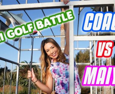 MINI GOLF BATTLE/COACH VS MAIYA