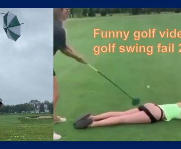 Funny golf video, golf swing fail , golf funny, Funny Moment 2020-2019
