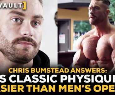 Chris Bumstead Answers: Is Classic Physique Easier Than Men's Open? | GI Vault