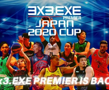 3x3.EXE PREMIER JAPAN 2020 CUP Opening Movie